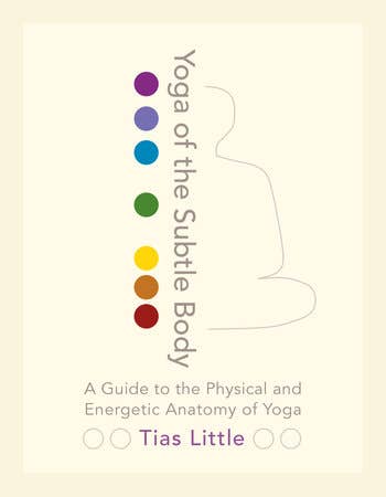 Yoga Of The Subtle Body