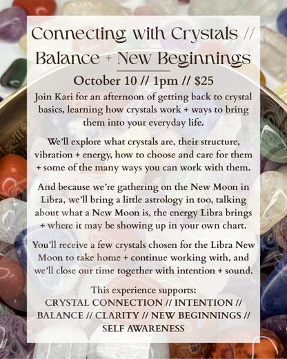 Connecting with Crystals // Balance + New Beginnings