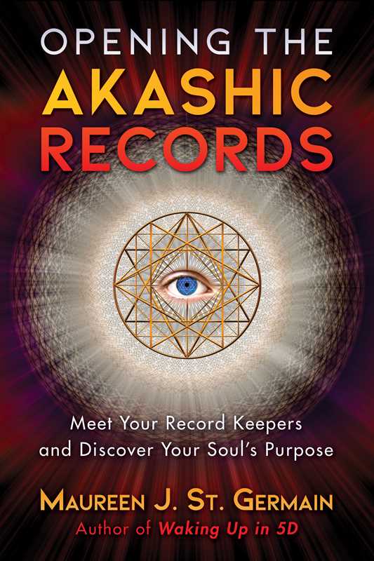 Opening the Akashic Records by Maureen J. St. Germain: Paperback; 176 pages / English - SolRising The Rock Shop