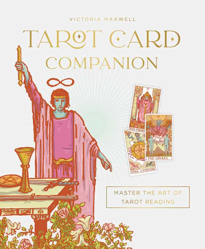 Tarot Card Companion by Victoria Maxwell: Hardcover; 304 pages / English - SolRising The Rock Shop